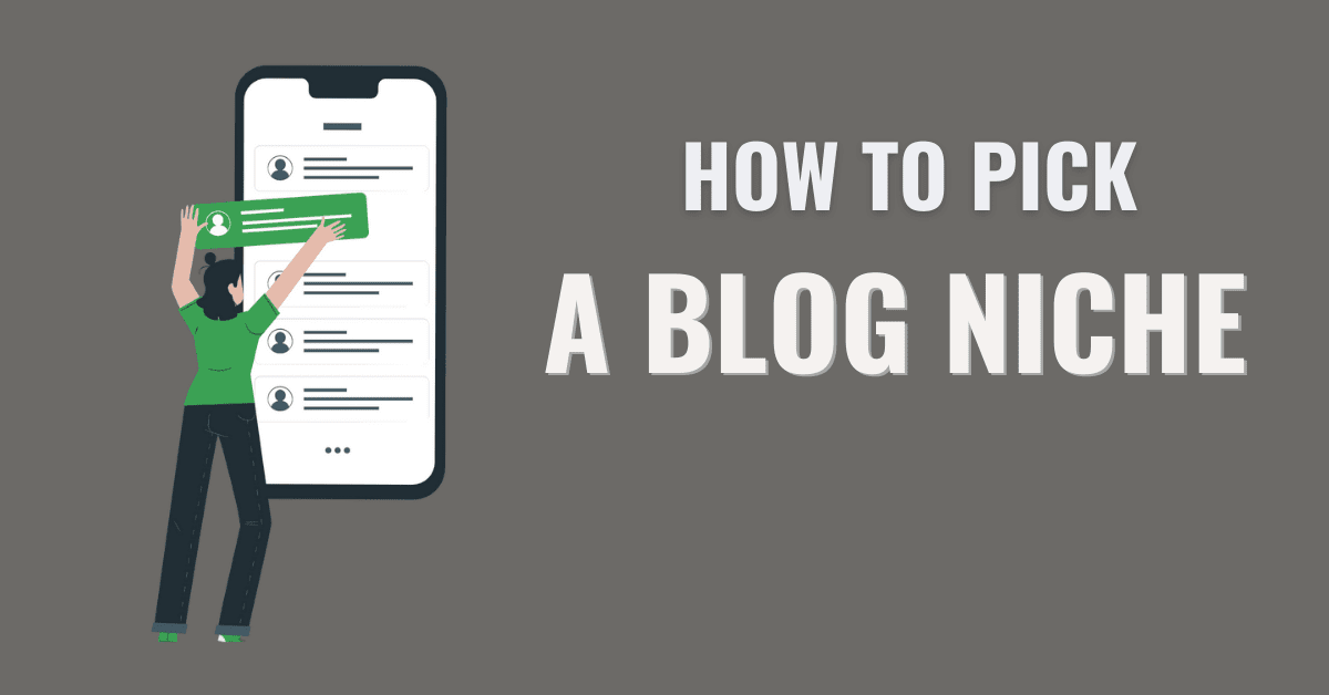 How to pick a Blog Niche