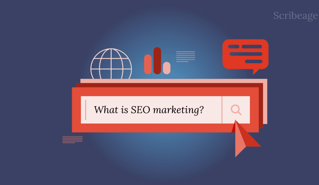 What Is SEO Marketing, And How Does It Help Your Business?