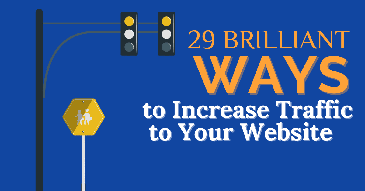 Ways to Increase Your Website Traffic
