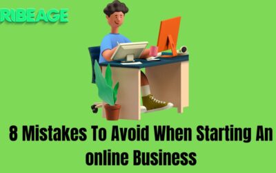 8 Mistakes To Avoid When Starting An Online Business in 2024