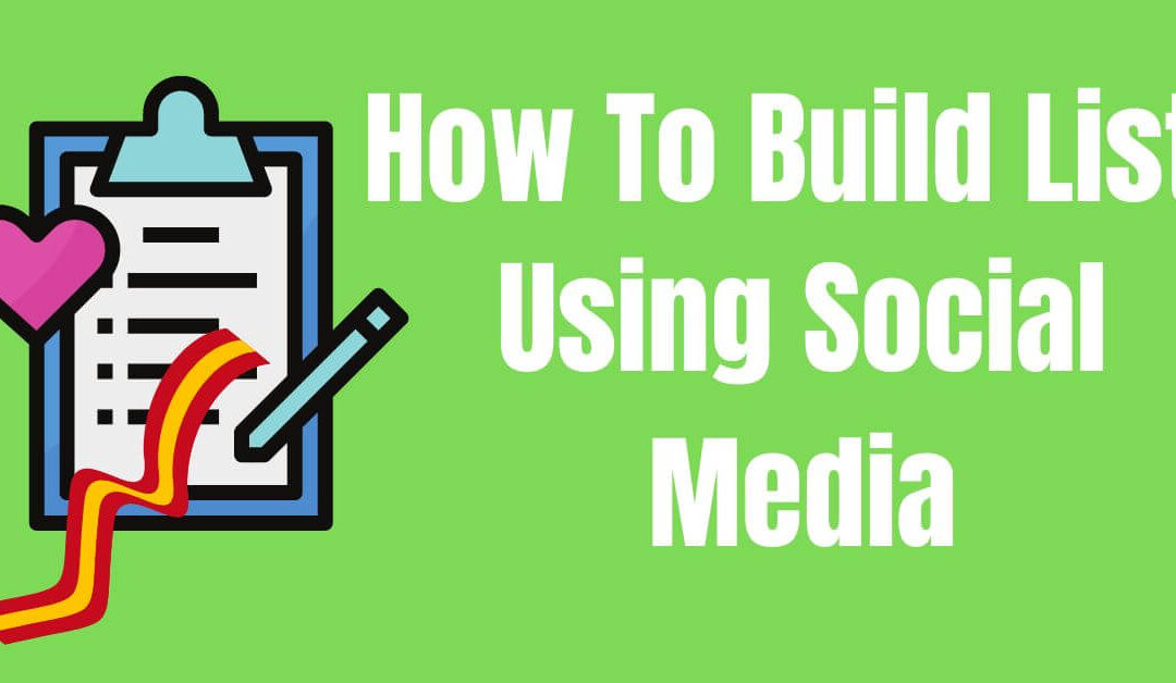 How To Build List Using Social Media