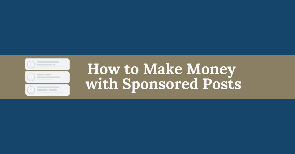 Make Money with Sponsored Posts