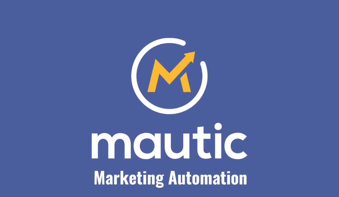Mautic: The Best Free Marketing Automation Software in 2023