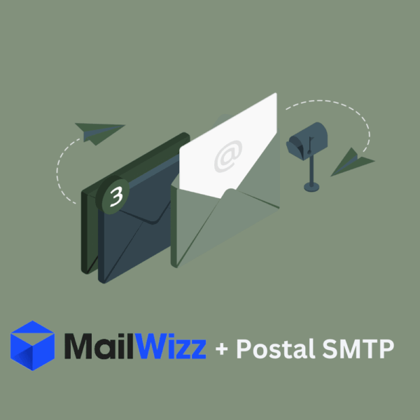 Setup Full Marketing Email System with MailWizz + Postal SMTP