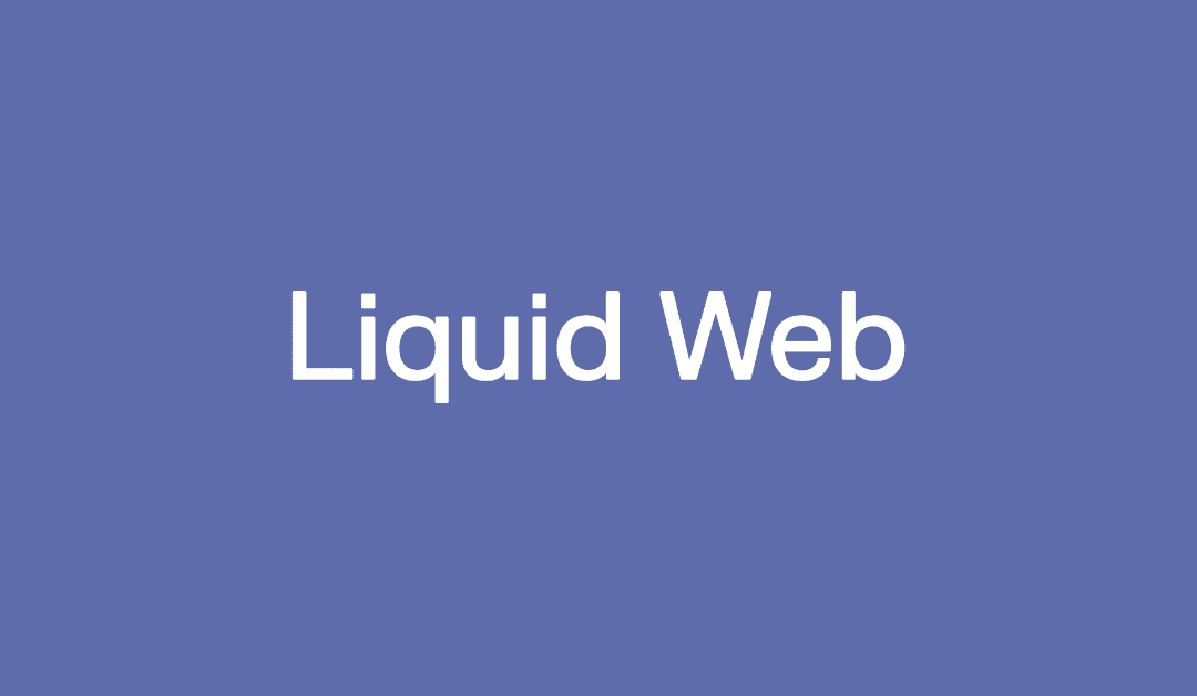 Liquid Web Hosting Review 2026: Is it Really Worth the Hype?